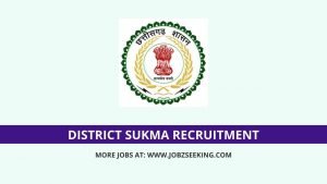 District Sukma recruitment 2021
